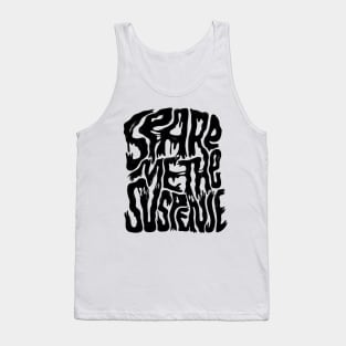 Suspense Tank Top